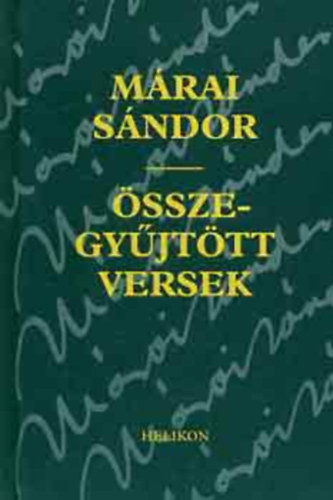 Márai Sándor - Összegyűjtött versek