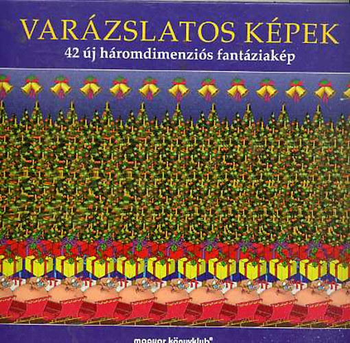 Varázslatos képek- 42 új háromdimenziós fantáziakép