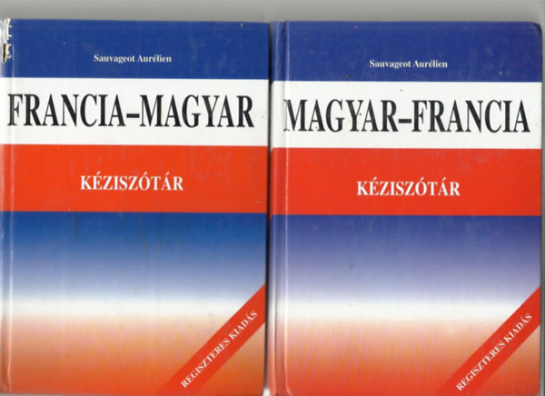 Aurélien Sauvageot - Francia-magyar / Magyar-francia kéziszótár