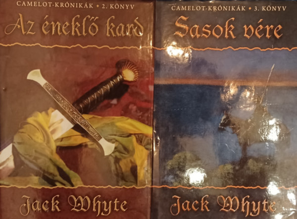 Jack Whyte - Camelot-krnikk 2-3. rsz: Az nekl kard  + Sasok vre  (2 m)