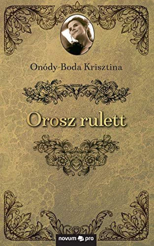 Ondy-Boda Krisztina - Orosz rulett