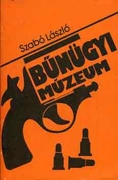 Dr. Szab� L�szl� - B�n�gyi m�zeum