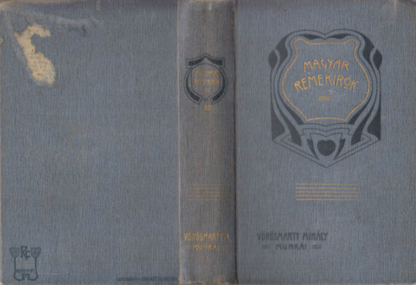 Gyulai P�l  (szerk.) - V�r�smarty Mih�ly munk�i I. (Magyar remek�r�k 22.)