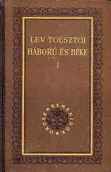 Lev Tolsztoj - H�bor� �s b�ke I-II.