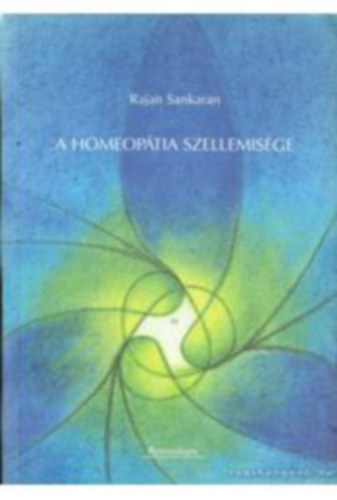 Rajan Sankaran - A homeoptia szellemisge