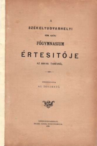 Tams Albert - A Szkelyudvarhelyi Rm. Kath. Fgymnasium rtesitje az 1889/90. tanvrl - Szab Istvn ( 1844-1890 )