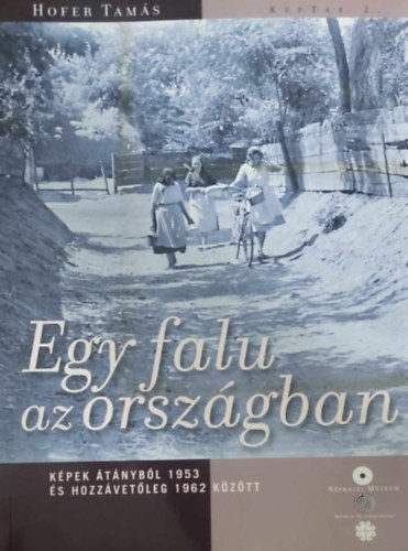 Hofer Tams - Egy falu az orszgban - Kpek tnybl (Kptr 2.)