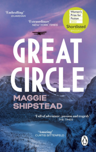 Maggie Shipstead - Great Circle