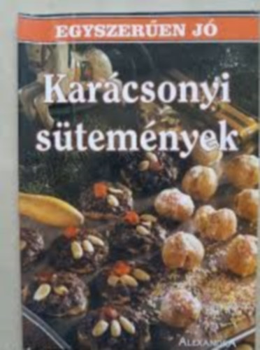 Alexandra kiad� - Kar�csonyi  s�tem�nyek ( EGYSZER�EN J� )