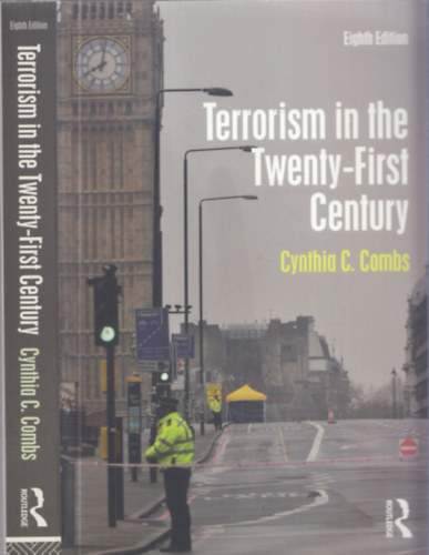 Cyinthia C. Combs - Terrorism in the Twenty-First Century (Eighth Edition)