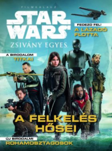 Star Wars Zsivny Egyes - Filmkalauz