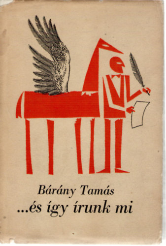 Bárány Tamás - ...és így írunk mi!