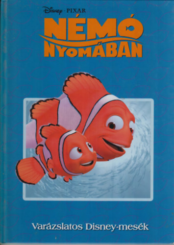 Disney-Pixar - Némó Nyomában