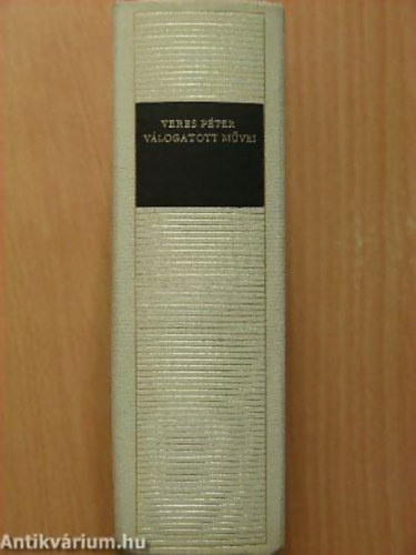 Veres Péter - Veres Péter válogatott művei - Magyar remekírók