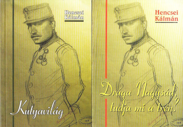 Hencsei Klmn - Drga Nagysd, tudja mi a trn? + Kutyavilg (2 m)