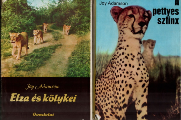 Joy Adamson - 2 db Joy Adamson egytt: Elza s klykei, A pettyes szfinx.