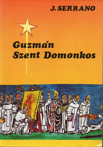 Jorge Serrano - Guzmán Szent Domonkos