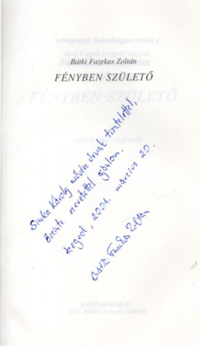 B�tki Fazekas Zolt�n - F�nyben sz�let�- vers- dedik�lt