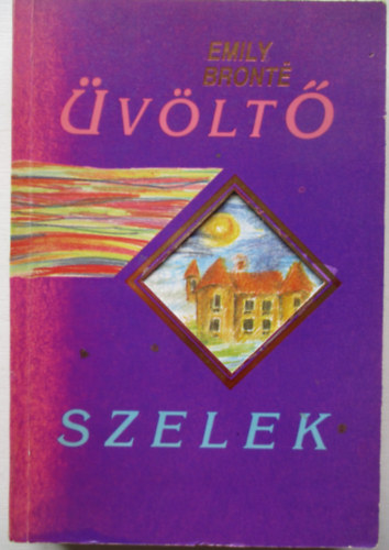 Emily Bronte - vlt szelek