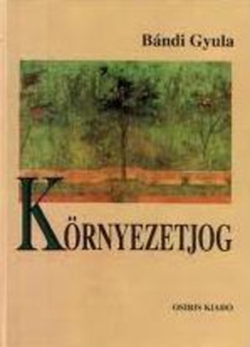 Bndi Gyula - Krnyezetjog