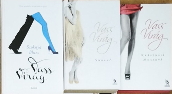 Vass Virág - 3db Vass Virág regény - Szoknya-Blues, Sohanő, Krásznájá Moszkvá