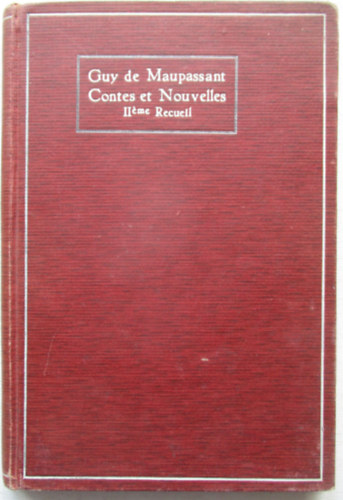 Guy De Maupassant - Contes et nouvelles