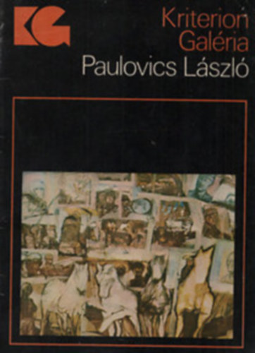 Paulovics Lszl (Kriterion Galria)