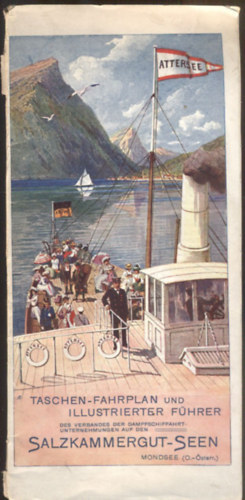 Taschen-Fahrplan und illustrierter Führer des Verbandes der Dampfschiffahrt-unternehmungen den Salzkammergut-Seen