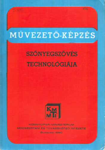 Szab Rudolf - Sznyegszvs technolgija