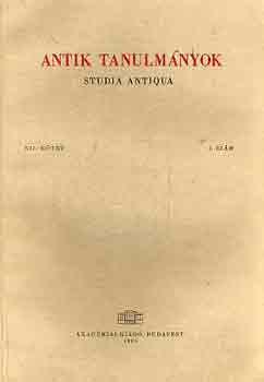 Moravcsik Gyula (szerk.) - Antik tanulmányok-Studia antiqua XII. kötet 1. szám