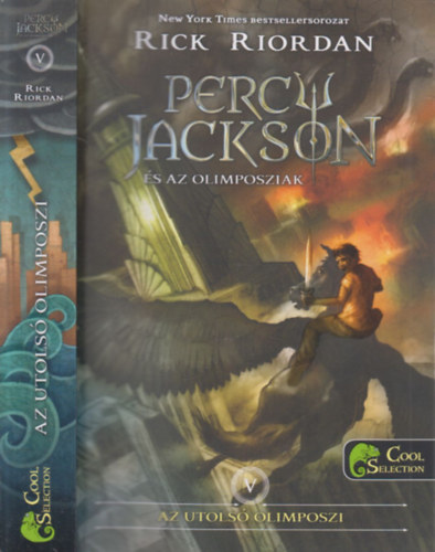 Rick Riordan - Percy Jackson s az olimposziak - V. ktet . Az utols olipmoszi