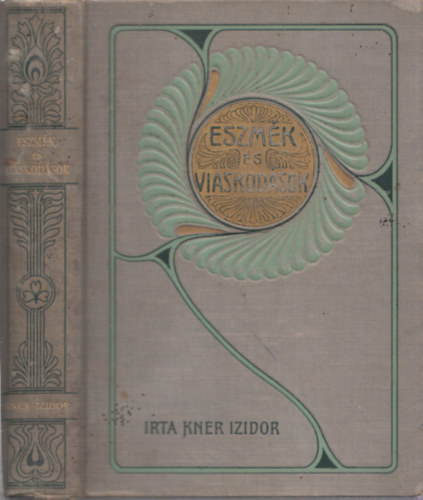 Kner Izidor - Eszm�k �s viaskod�sok