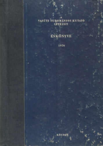 Dr. Nagy Jzsef  (Szerk.) - A Vasti Tudomnyos Kutat Intzet vknyve 1976