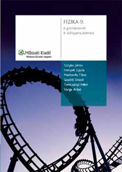 Honyek Gyula; Guly�s J�nos - Fizika 9. - A gimn�ziumok 9. �vfolyama sz�m�ra