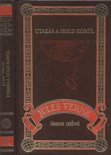 Verne Gyula - Utazás a hold körül (Jules Verne összes művei 18.)