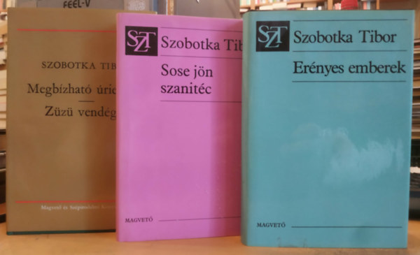 Szobotka Tibor - 3 db Szobotka Tibor: Er�nyes emberek + Megb�zhat� �riember/Z�z� vend�gei + Sose j�n szanit�c