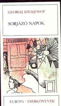 Szemjonov Georgij - Sorj�z� napok