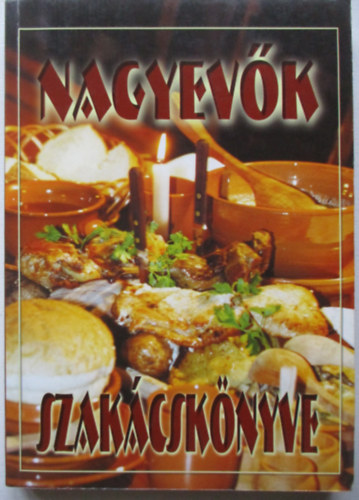 Verh�czki Istv�n - Nagyev�k szak�csk�nyve