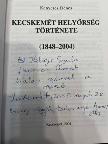 Kenyeres Dnes - Kecskemt helyrsg trtnete (1848-2004)