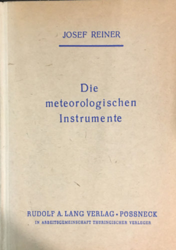 Josef Reiner - Die meteorologischen Instrumente