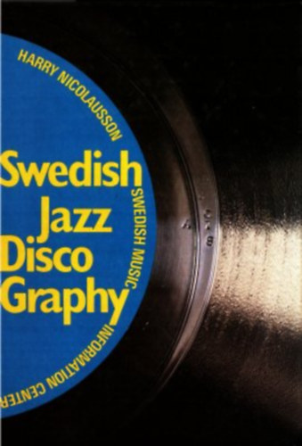 Harry Nicolausson - Swedish Jazz DiscoGraphy