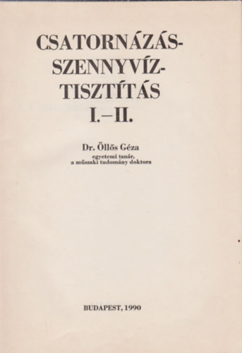 Csatornzs - szennyvztisztts I.-II.