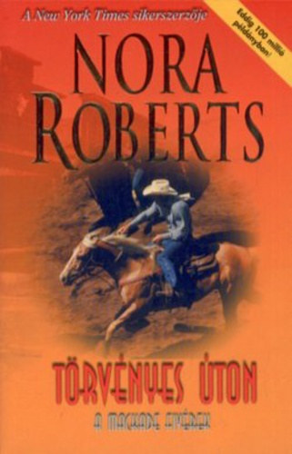 Nora Roberts - Trvnyes ton - A Mackade fivrek