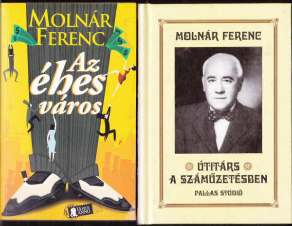 Molnr Ferenc - 2 db Molnr Ferenc-knyv: titrs a szmzetsben +Az hes vros