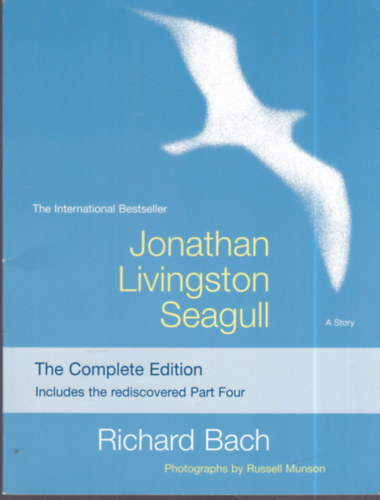 Richard Bach - Jonathan Livingston Seagull: The Complete Edition