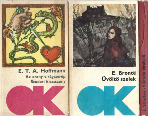 3 db Olcs� K�nyvt�r. E.T.A. Hoffmann: Az arany vir�gcser�p - Scuderi kisasszony, E. Bronte: �v�lt� szelek, L.Strachey: Vikt�ria kir�lyn�