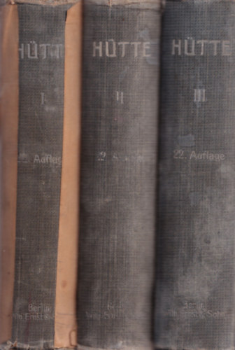 Verlag Von Wilhelm Ernst & Son - H�tte des ingenieurs taschenbuch I-III.