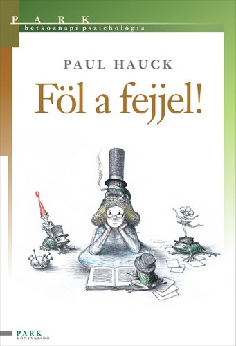 Paul Hauck - Fl a fejjel!