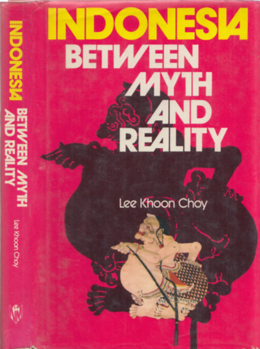 Lee Khoon Choy - Indonesia - Between myth and reality