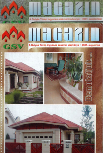 5 db Gulyás Tüzép Szakmai kiadványa GSV magazin - Debrecen 2001. augusztus, szeptember, 2002. március, május, november ( együtt )
